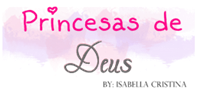 Princesas de Deus - Blog Gospel